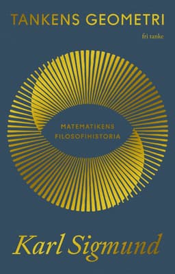 Tankens geometri : Matematikens filosofihistoria