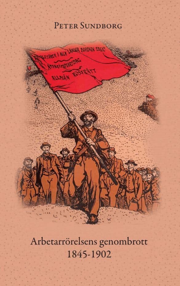 Arbetarrörelsens genombrott 1845-1902