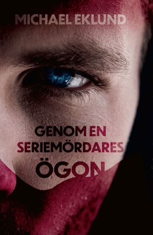Genom en seriemördares ögon