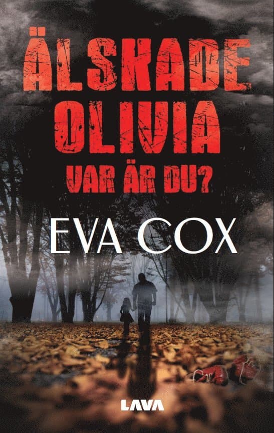 Älskade Olivia - var är du?