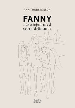 Fanny : hästtjejen med stora drömmar