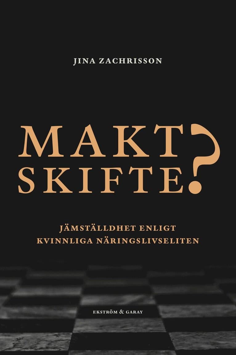 Maktskifte? : jämställdhet enligt kvinnliga näringslivseliten