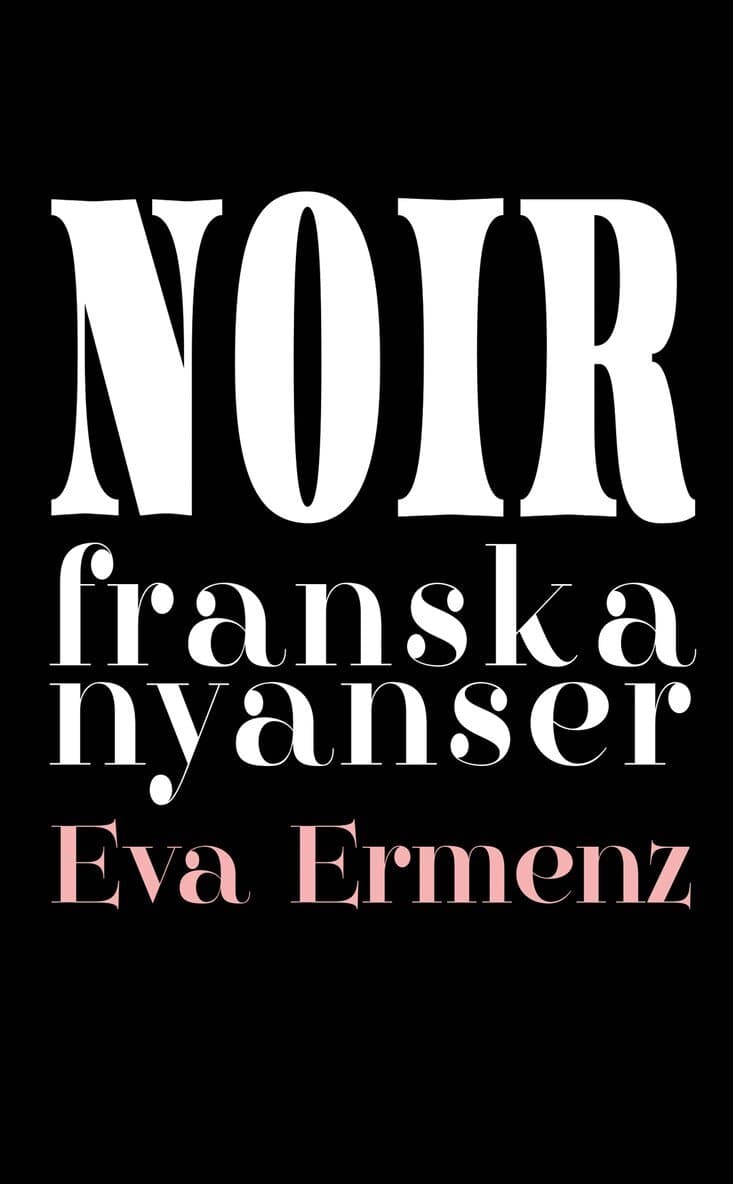 Noir : franska nyanser