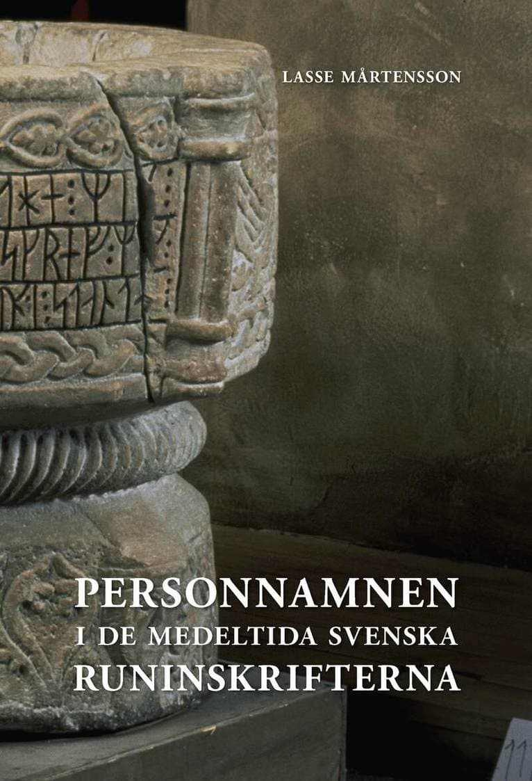 Personnamnen i de medeltida svenska runinskrifterna