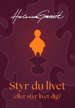 Styr du livet eller styr livet dig?