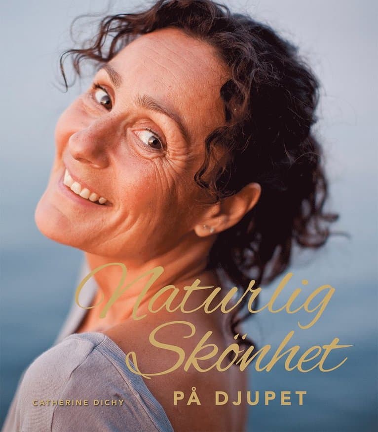 Naturlig skönhet : på djupet