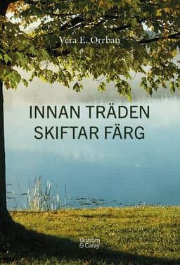 Innan träden skiftar färg