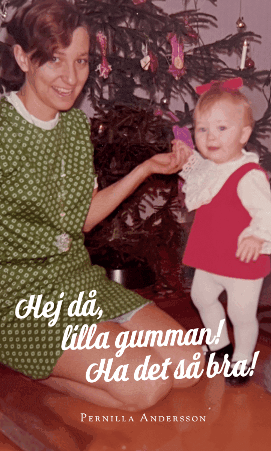 Hej då, lilla gumman! Ha det så bra!