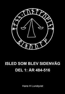 Isled som blev sidenväg. Del 1, År 484-516