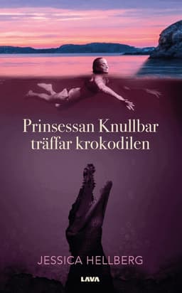 Prinsessan Knullbar träffar Krokodilen