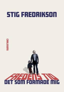 Fredens tid : det som formade mig