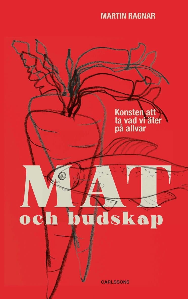 Mat och budskap : konsten att ta vad vi äter på allvar