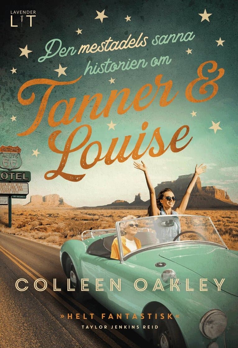 Omslag till boken Den mestadels sanna historien om Tanner och Louise av Colleen Oakley