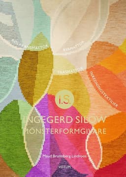 Ingegerd Silow : mönsterformgivare