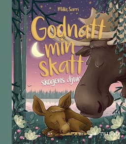 God natt min skatt. Skogens djur : sömnens bästa vän!