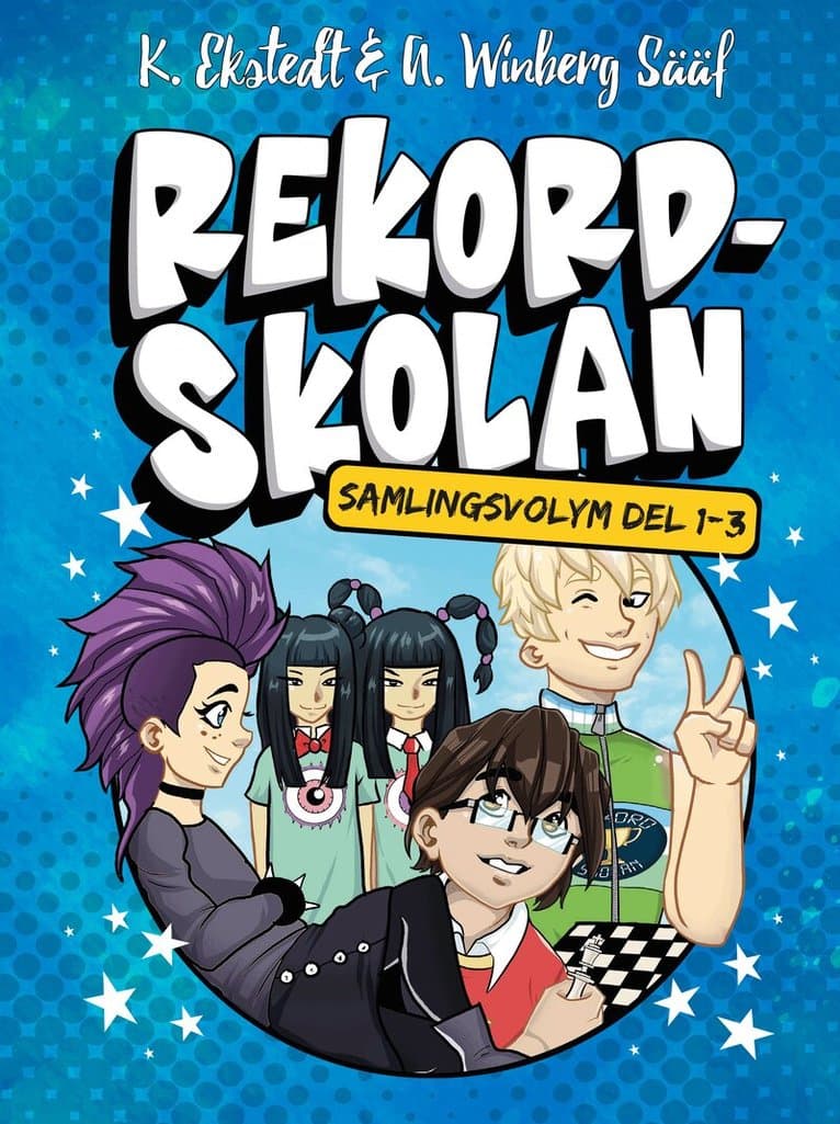 Rekordskolan - samlingsvolym: Del 1-3!