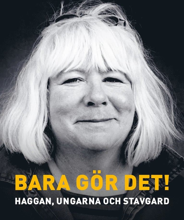Bara gör det!