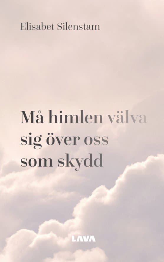 Må himlen välva sig över oss som skydd