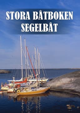 Stora båtboken : segelbåt