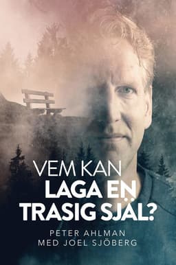 Vem kan laga en trasig själ?
