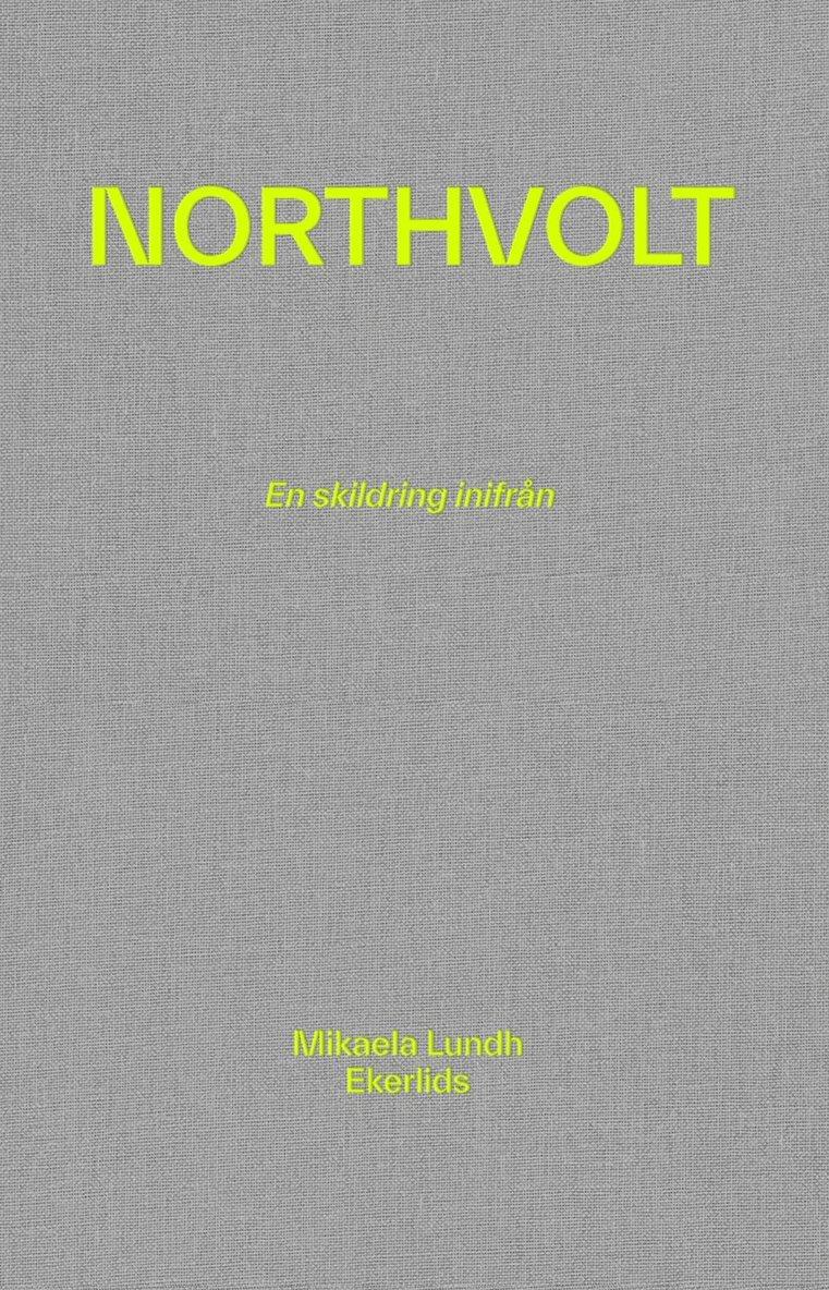 Northvolt : en skildring inifrån