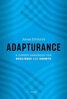 Adapturance : a career handbook for reisilience and growth