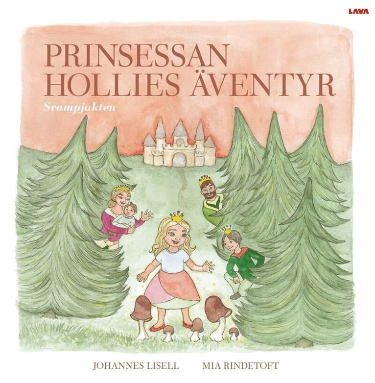 Prinsessan Hollies äventyr : svampjakten