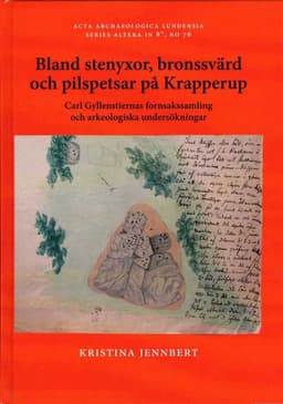 Bland stenyxor, bronssvärd och pilspetsar på Krapperup