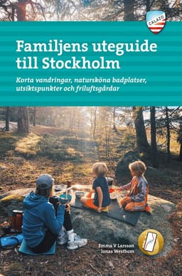 Familjens uteguide till Stockholm