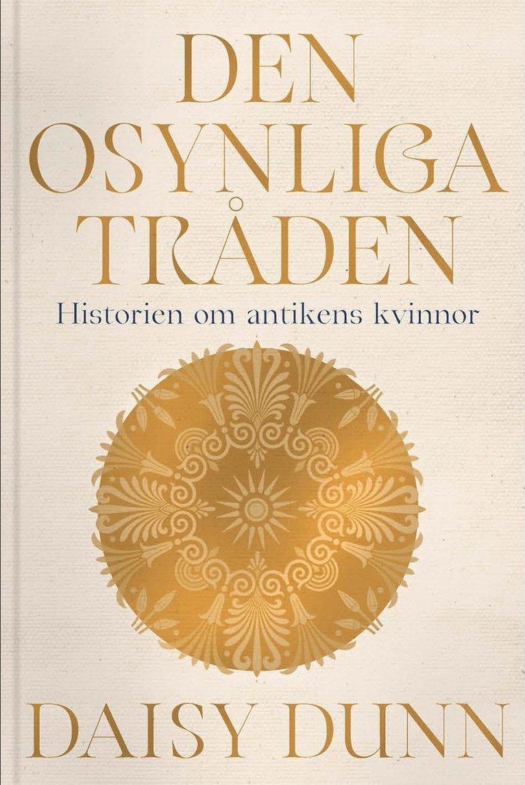 Den osynliga tråden : historien om antikens kvinnor