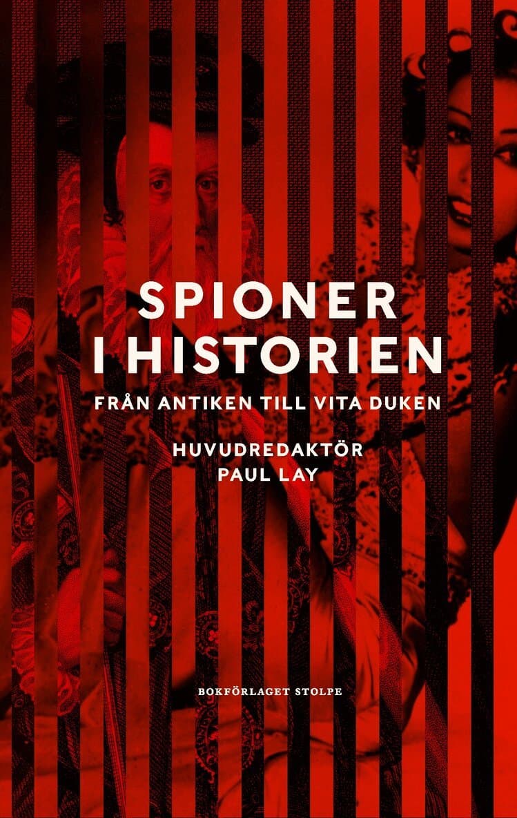 Spioner i historien : från antiken till vita duken