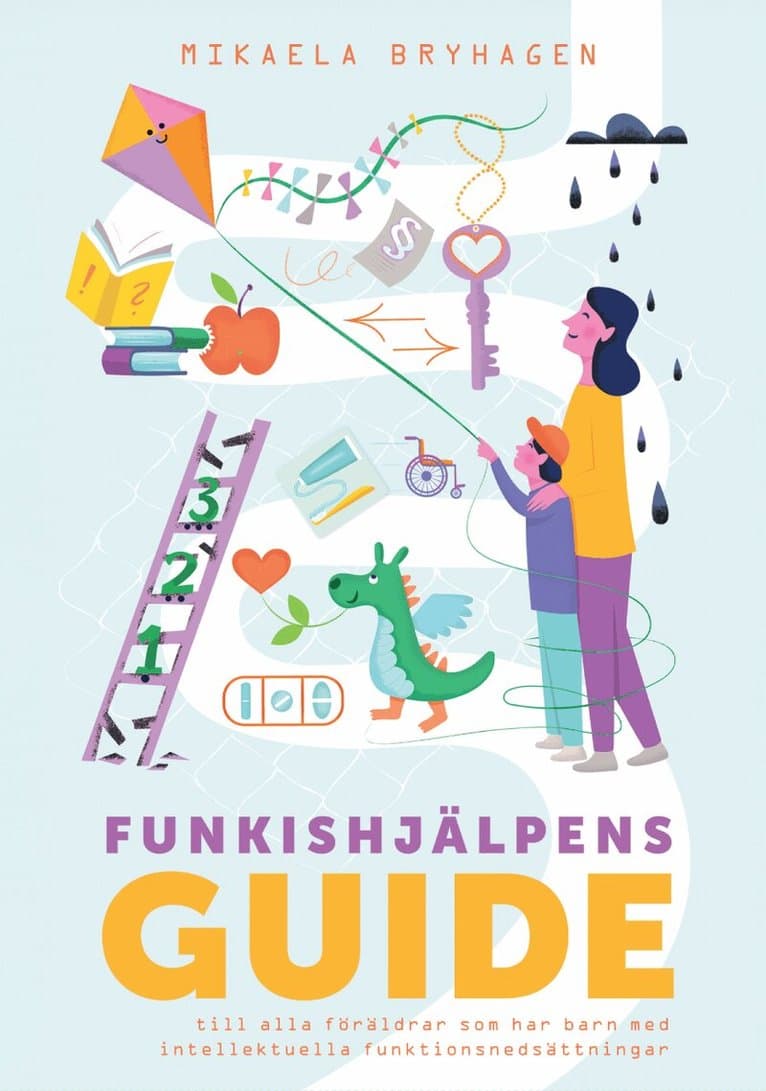 Funkishjälpens guide till alla föräldrar som har barn med intellektuella funktionsnedsättningar