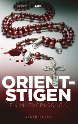 Orientstigen : en nätverkssaga