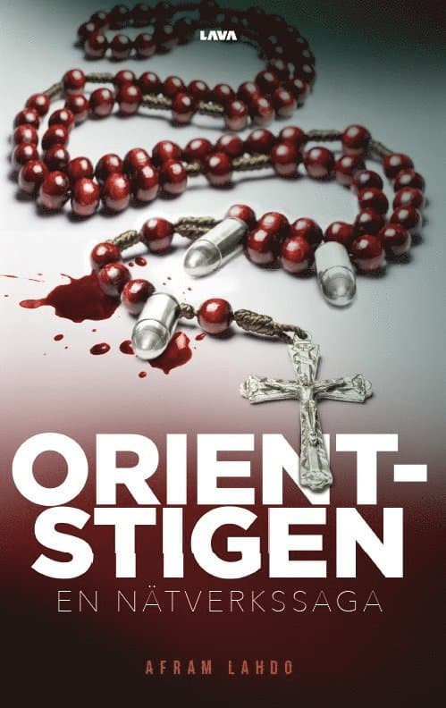 Orientstigen : en nätverkssaga