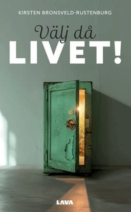 Välj då livet! : min resa från trauma till återhämtning