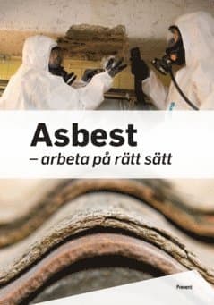 Asbest : arbeta på rätt sätt