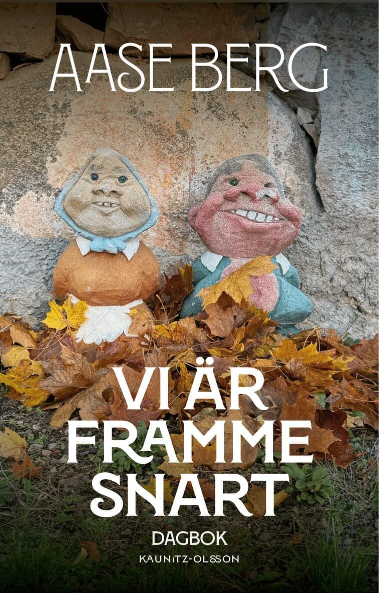 Vi är framme snart : dagbok