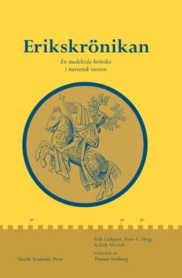 Erikskrönikan : en medeltida krönika i nusvensk version