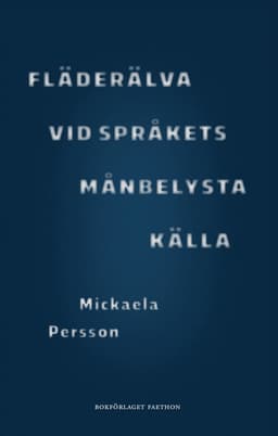 Fläderälva vid språkets månbelysta källa