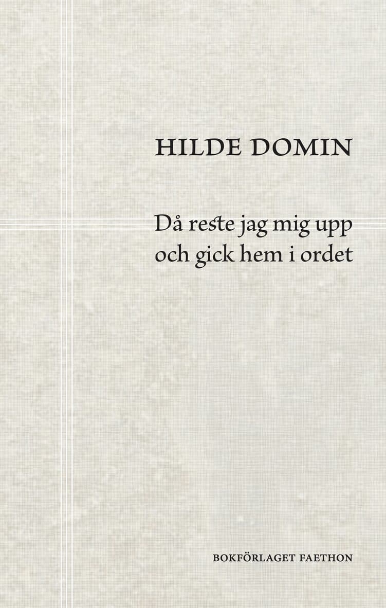 Då reste jag mig upp och gick hem i ordet