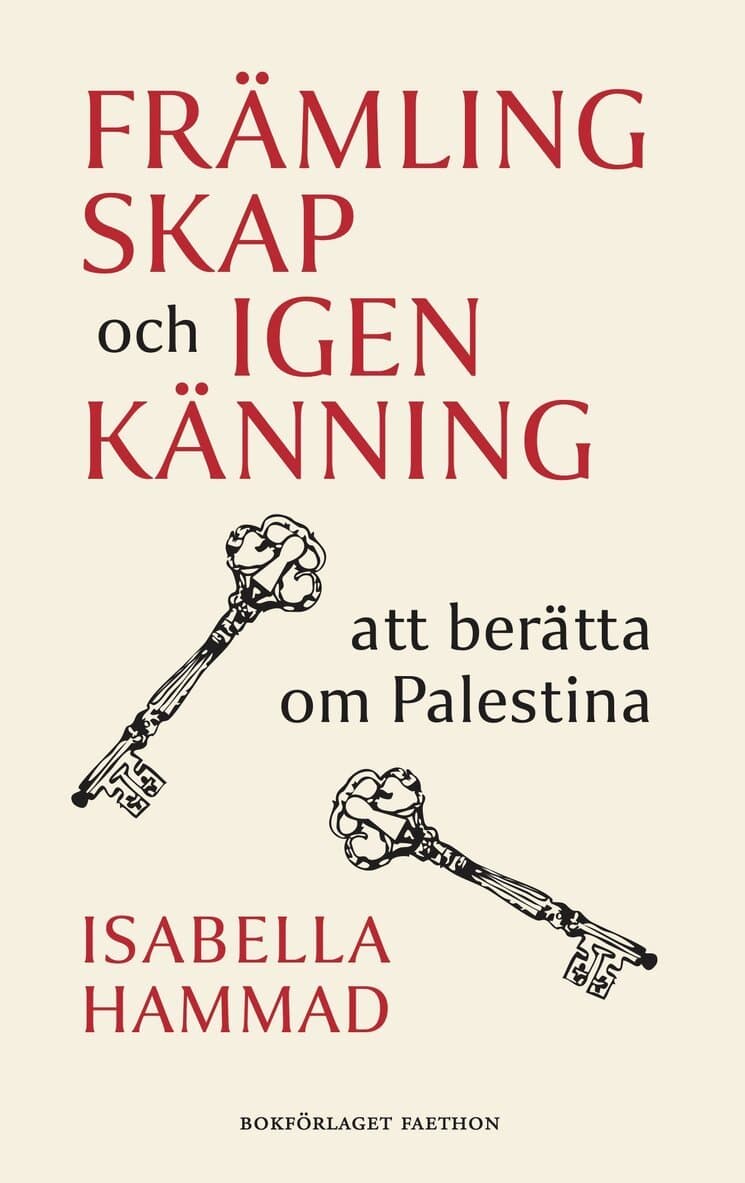 Främlingskap och igenkänning : att berätta om Palestina