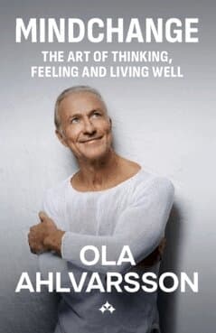 Mindchange: The art of thinking, feeling and living well