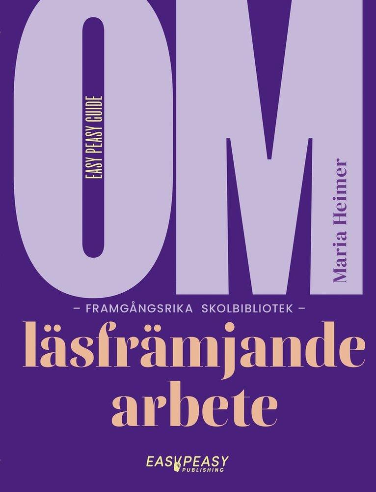 Om framgångsrika skolbibliotek : läsfrämjande arbete