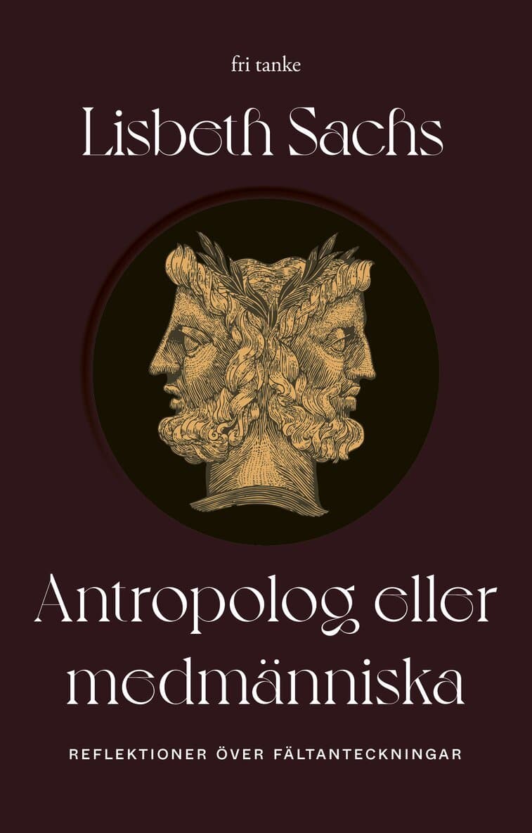 Antropolog eller medmänniska : reflektioner över fältanteckningar