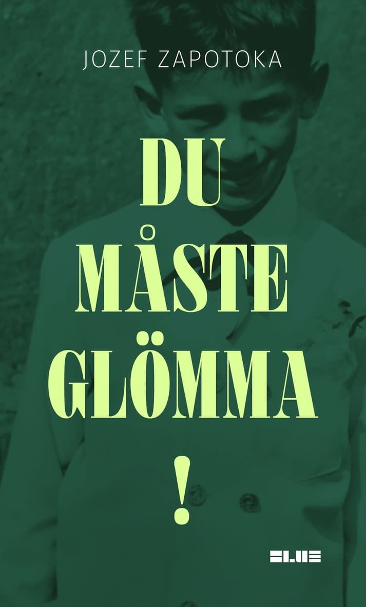 Du måste glömma!