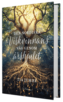 Den nordiska Viskvinnans väg genom årshjulet