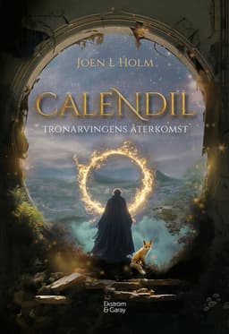 Calendil : tronarvingens återkomst