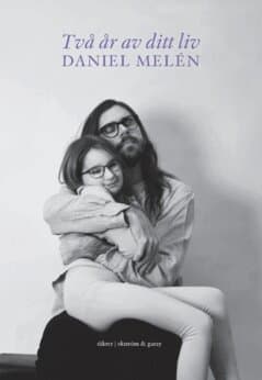 Två år av ditt liv