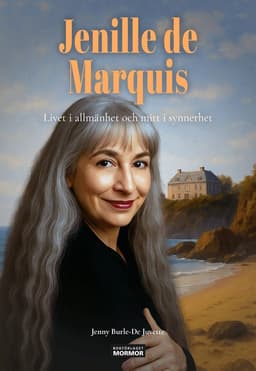 Jenille de Marquis : livet i allmänhet och mitt i synnerhet