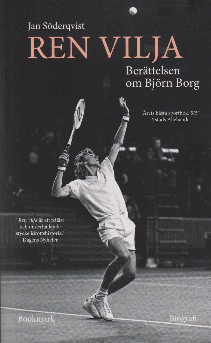 Ren vilja: berättelsen om björn borg